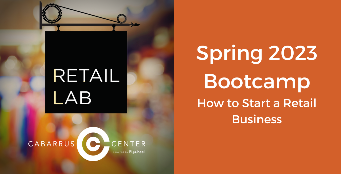 Cabarrus Center Retail Lab – Spring 2023